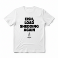 Eish Load Shedding Again white t-shirt with candle icon